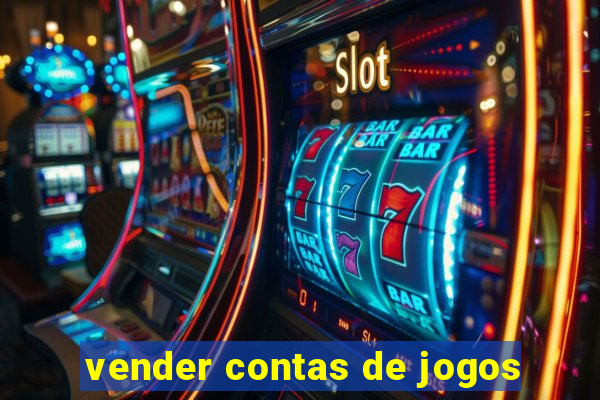 vender contas de jogos