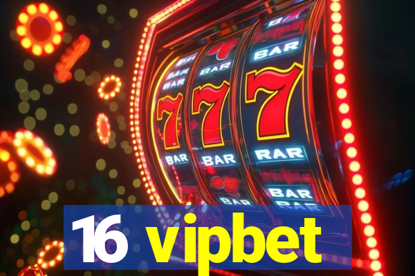 16 vipbet