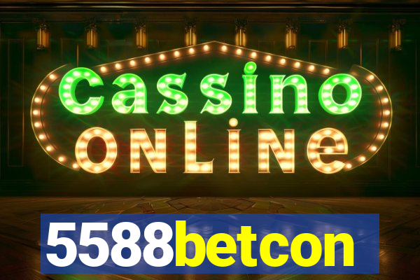 5588betcon