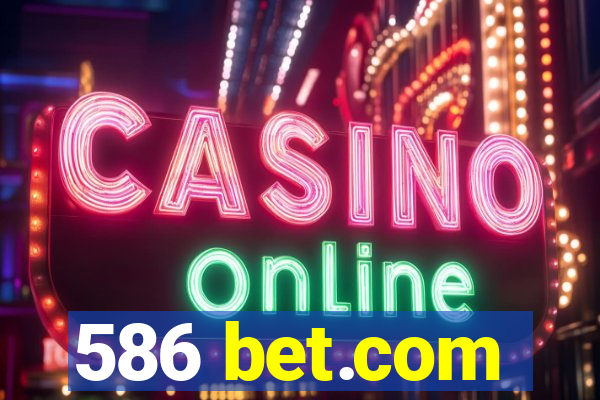 586 bet.com