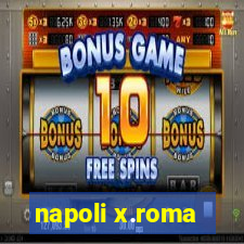 napoli x.roma