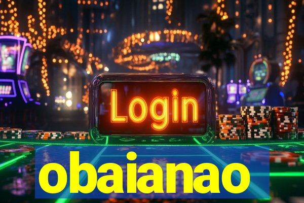 obaianao
