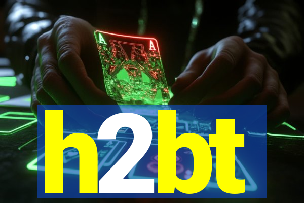 h2bt