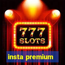 insta premium