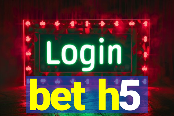 bet h5