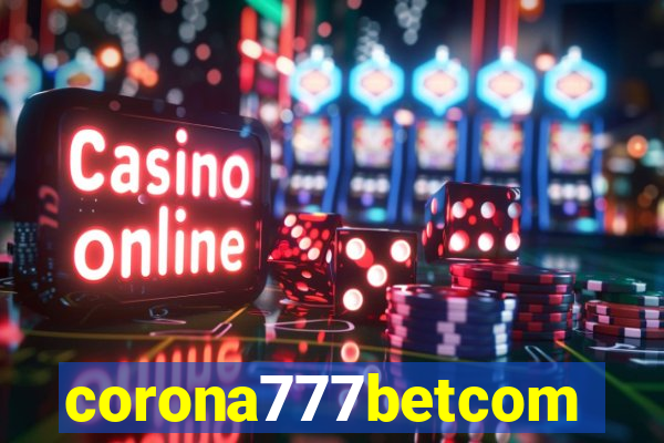 corona777betcom