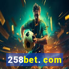 258bet. com