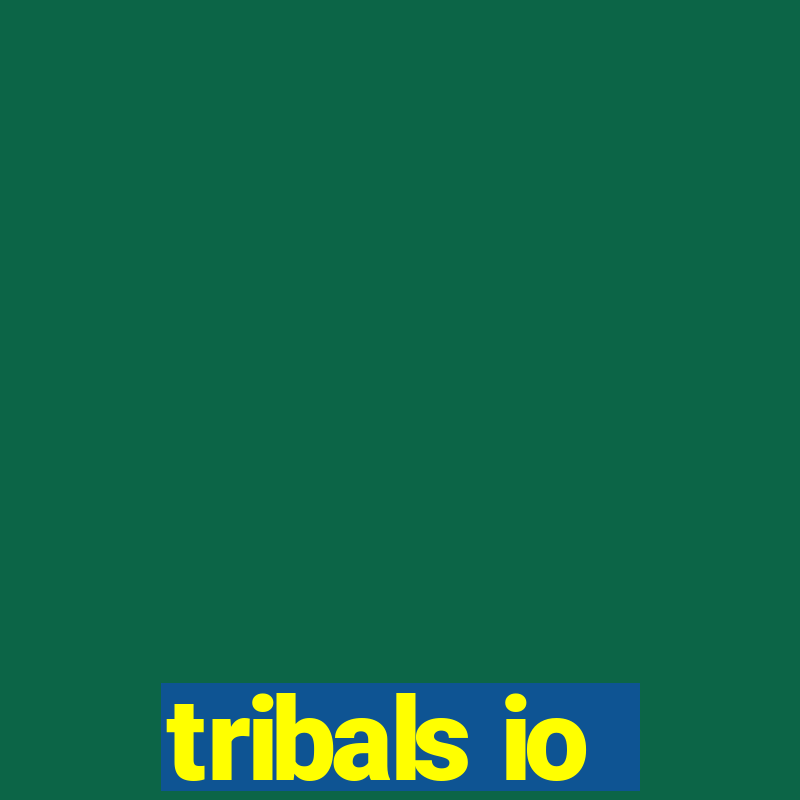 tribals io