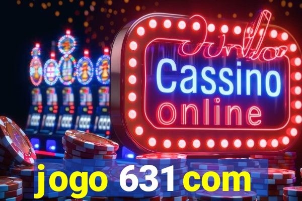 jogo 631 com
