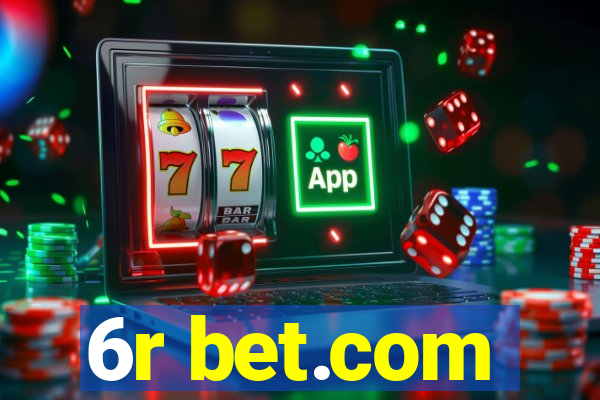 6r bet.com