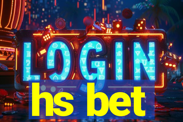 hs bet