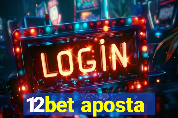 12bet aposta