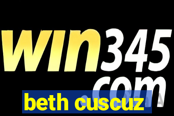 beth cuscuz