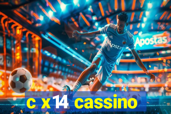 c x14 cassino