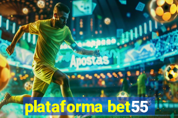 plataforma bet55