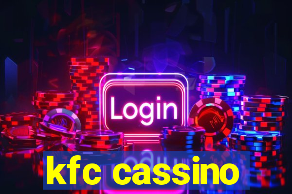 kfc cassino
