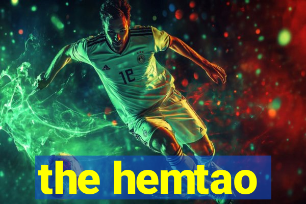 the hemtao