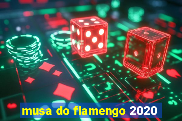 musa do flamengo 2020