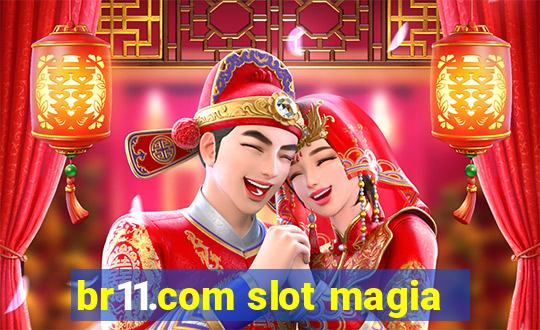 br11.com slot magia