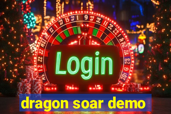 dragon soar demo