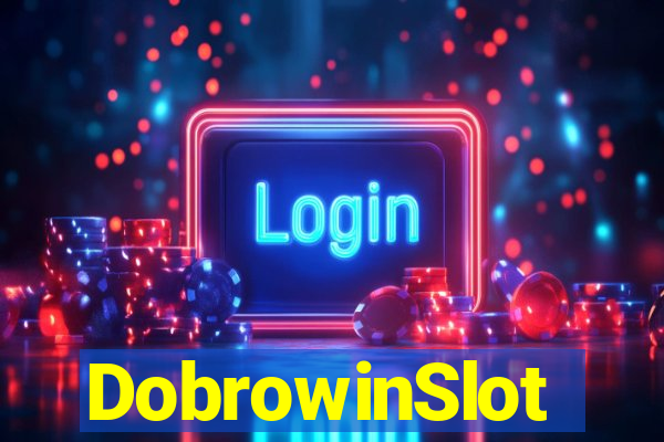 DobrowinSlot