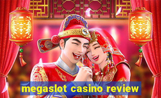 megaslot casino review
