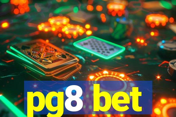 pg8 bet