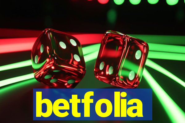 betfolia