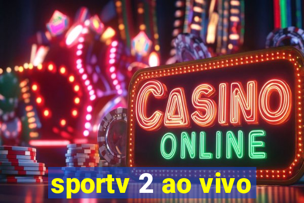 sportv 2 ao vivo