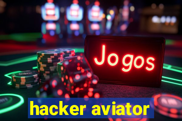 hacker aviator