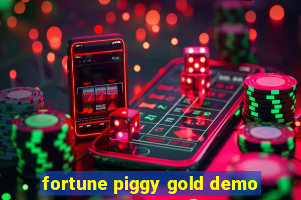 fortune piggy gold demo