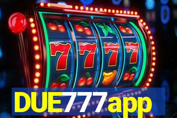 DUE777app