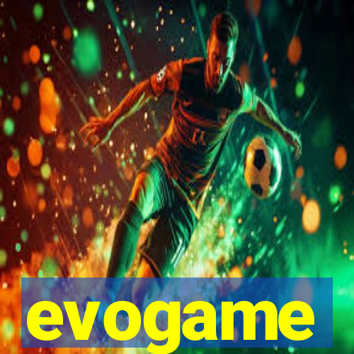 evogame
