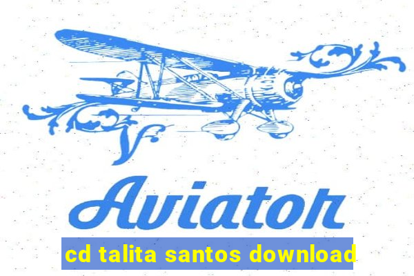 cd talita santos download