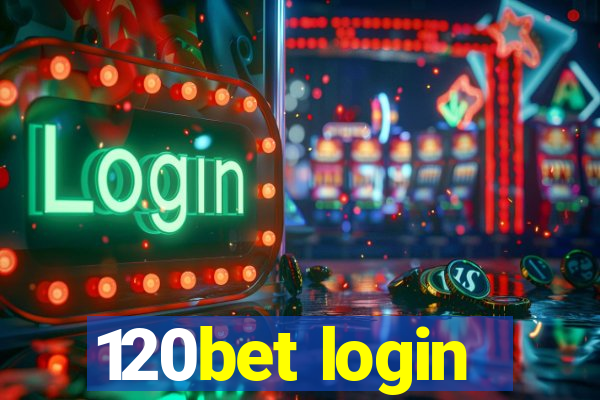 120bet login