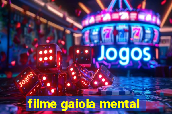 filme gaiola mental