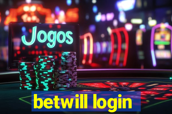 betwill login