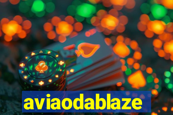 aviaodablaze
