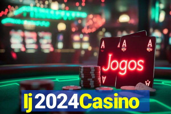 Ij2024Casino