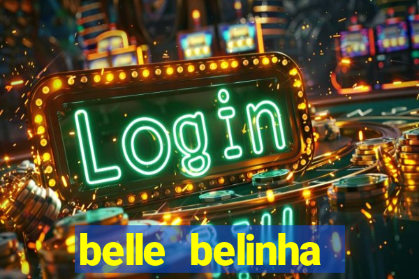 belle belinha privacy free