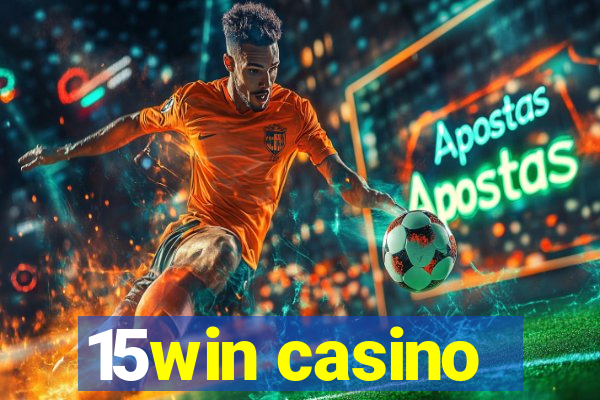 15win casino