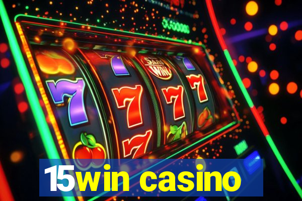 15win casino
