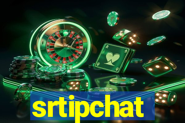 srtipchat