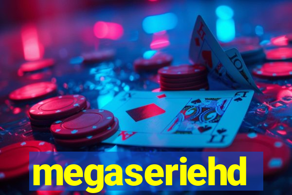 megaseriehd
