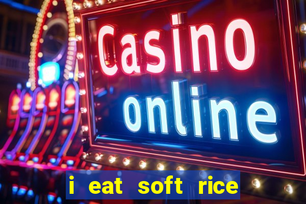 i eat soft rice in another world pt br