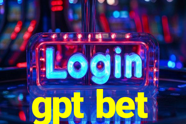 gpt bet