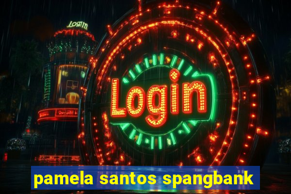 pamela santos spangbank
