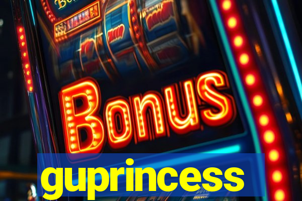 guprincess