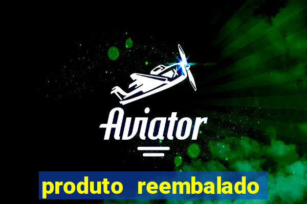 produto reembalado casas bahia