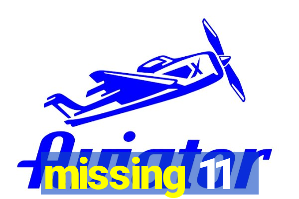 missing 11